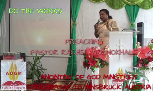 Preaching Pastor Rachel Aronokhale - Anointing of God Ministries_ Do your Works August 2020.mp4