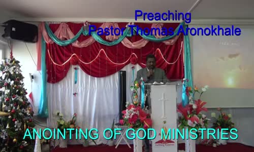 Preaching Pastor Thomas Aronokhale AOGM December 2017.mp4