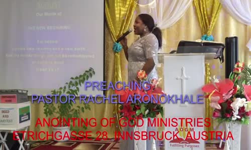 Preaching Pastor Rachel Aronokhale - AOGM The New Beginning Part 2 August 2019.mp4