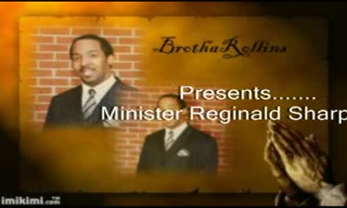 Reginald Sharpe Jr. preaching The Second Time Around www.realsharpejr.com.flv