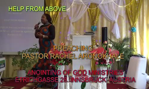 Preaching Pastor Rachel Aronokhale - Anointing of God Ministries - HELP FROM ABO.mp4