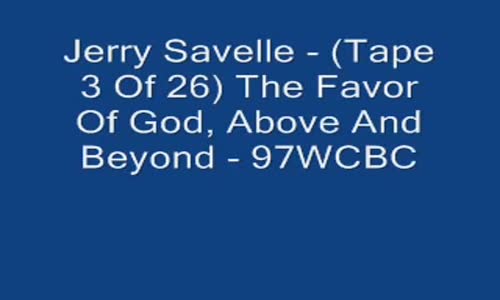 Jerry Savelle  3 Of 26 The Favor Of God, Above And Beyond Audio