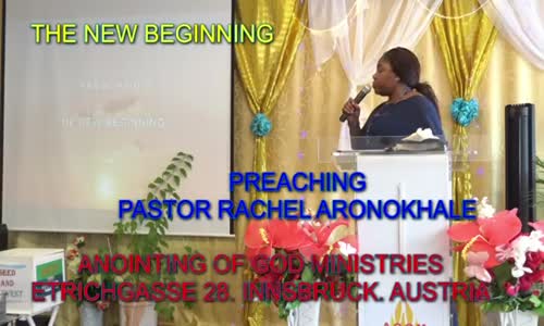 Preaching Pastor Rachel Aronokhale - AOGM The New Beginning Pt1 August 2019.mp4