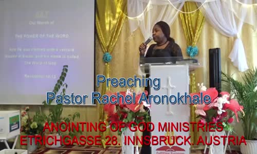 Preaching Pastor Rachel Aronokhale AOGM - Power of the Word Pt2 July 2019.mp4