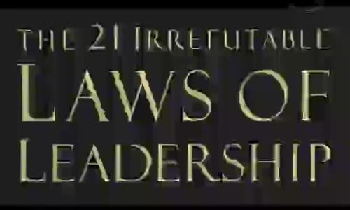 The 21 Irrefutable Laws of Leadership John C Maxwell Audiobook.compressed.mp4