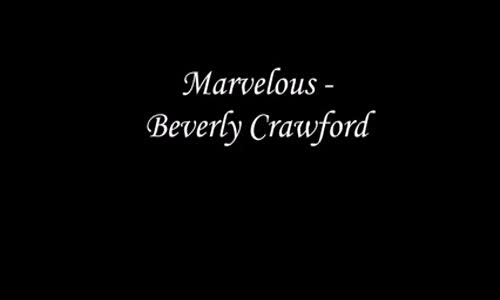 Marvelous - Beverly Crawford.flv