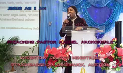 Pastor Rachel Aronokhale - Anointing of God Ministries AOGM- Jesus As I AM Part 3 February 2020.mp4