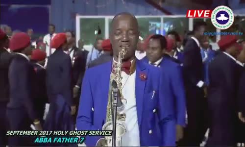 PASTOR E.A ADEBOYE SERMON RCCG SEPTEMBER 2017 HOLY GHOST SERVICE- ABBA FATHER 7.mp4