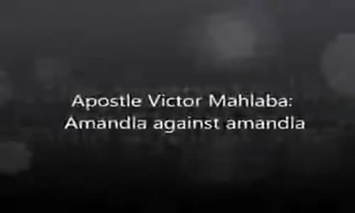 Ps V Mahlaba  Amandla against amandla Gods Army