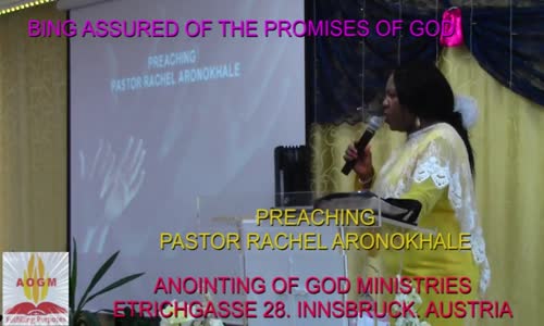 Being assured of the promises of God Part2  Pastor Rachel Aronokhale AOGM October 2022.mp4